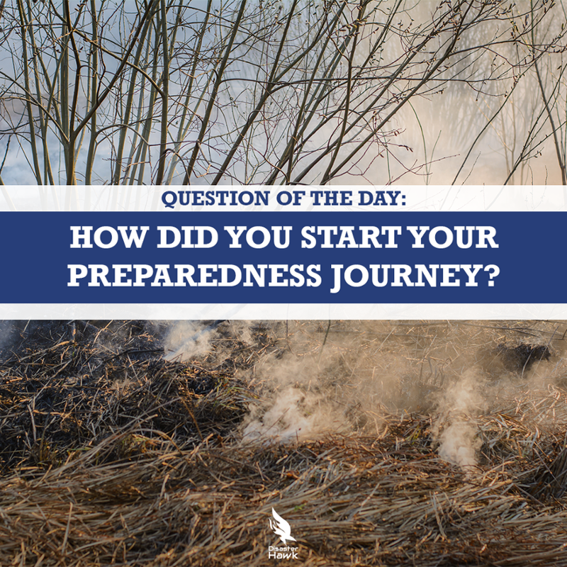 DisasterHawk's tweet image. Question of the day: How did you start your preparedness journey? Share your story in the comments below ⬇️