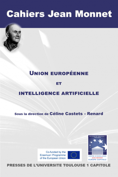 [Parution] Union européenne et intelligence artificielle, dir. Céline Castets-Renard @UT1Capitole <a href="/CastetsRenard/">CastetsRenard (she/her)</a> univ-droit.fr/recherche/actu…