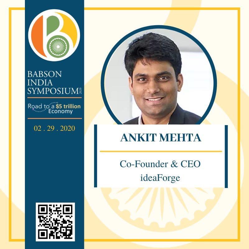Ankit Mehta is the co-founder and CEO at <a href="/ideaforge_tech/">ideaForge Technology Limited</a>, India’s largest manufacturer of drones. 
You can find more information on our website: 
babsonindiasymposium.com 

Get your tickets now, prices to increase after 19th feb: 
bit.ly/bis2020