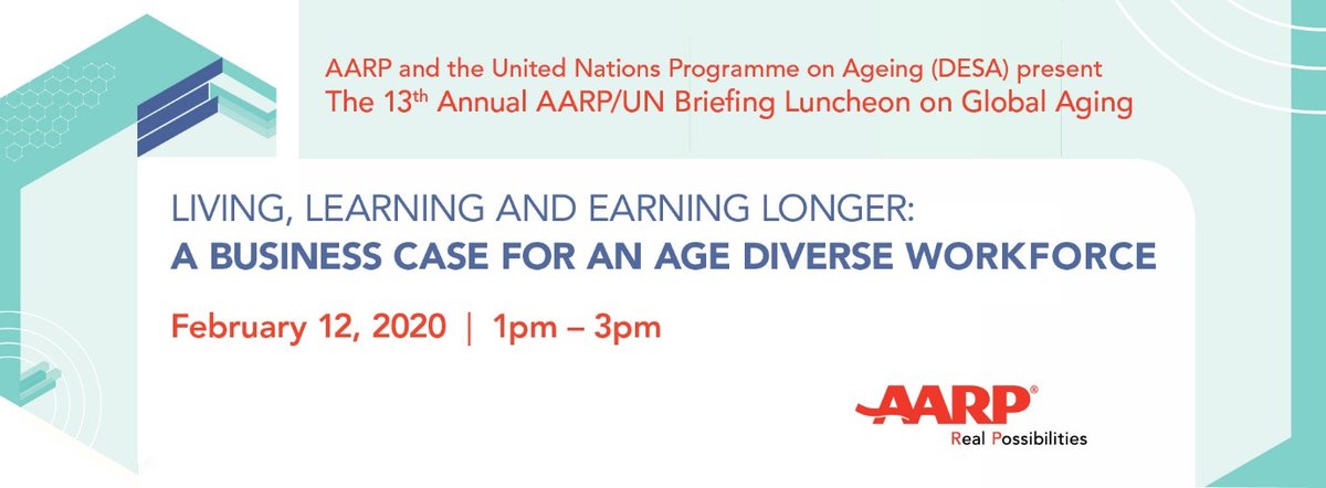 UN4Ageing's tweet image. Join us live via webcast tomorrow, 12 February from 1:30PM - 3:00PM EST for the 13th Annual AARP Briefing on Global Aging to discuss “Living Learning and Earning Longer” #agediverse workforce #multigen 
bit.ly/2020briefingwe…