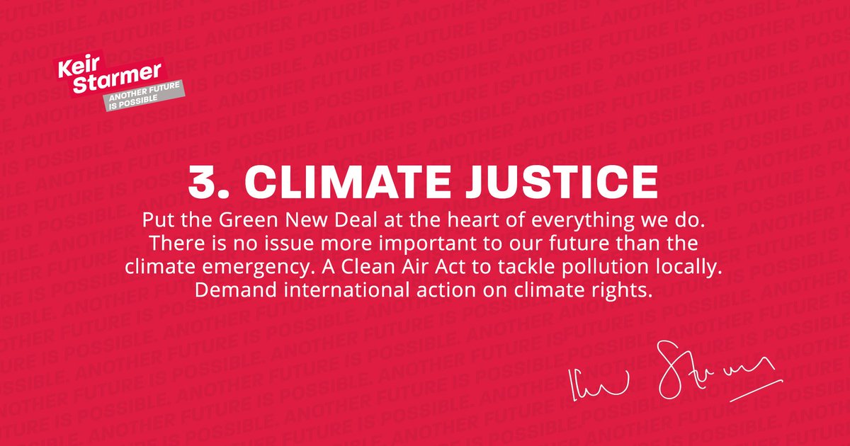 Put the Green New Deal at the heart of everything we do. There is no issue more important to our future than the climate emergency. A Clean Air Act to tackle pollution locally. Demand international action on climate rights.