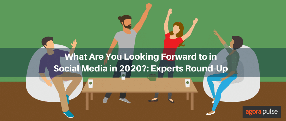 These #socialmedia experts were asked to share what they look forward to in 2020.

Here's what got them bright-eyed excited! 

buff.ly/2QL40Vq via <a href="/agorapulse/">Agorapulse</a> <a href="/veronica_jarski/">Veronica Jarski</a> #socialmediamarketing #marketing
