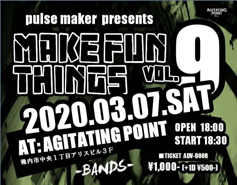 ENDecide's tweet photo. 2020.03.07 SAT
Pulse maker pre
″MAKE FUN THINGS″vol.9
詳細は後日。
震えて待て！ https://t.co/kKTJ1jVMkH