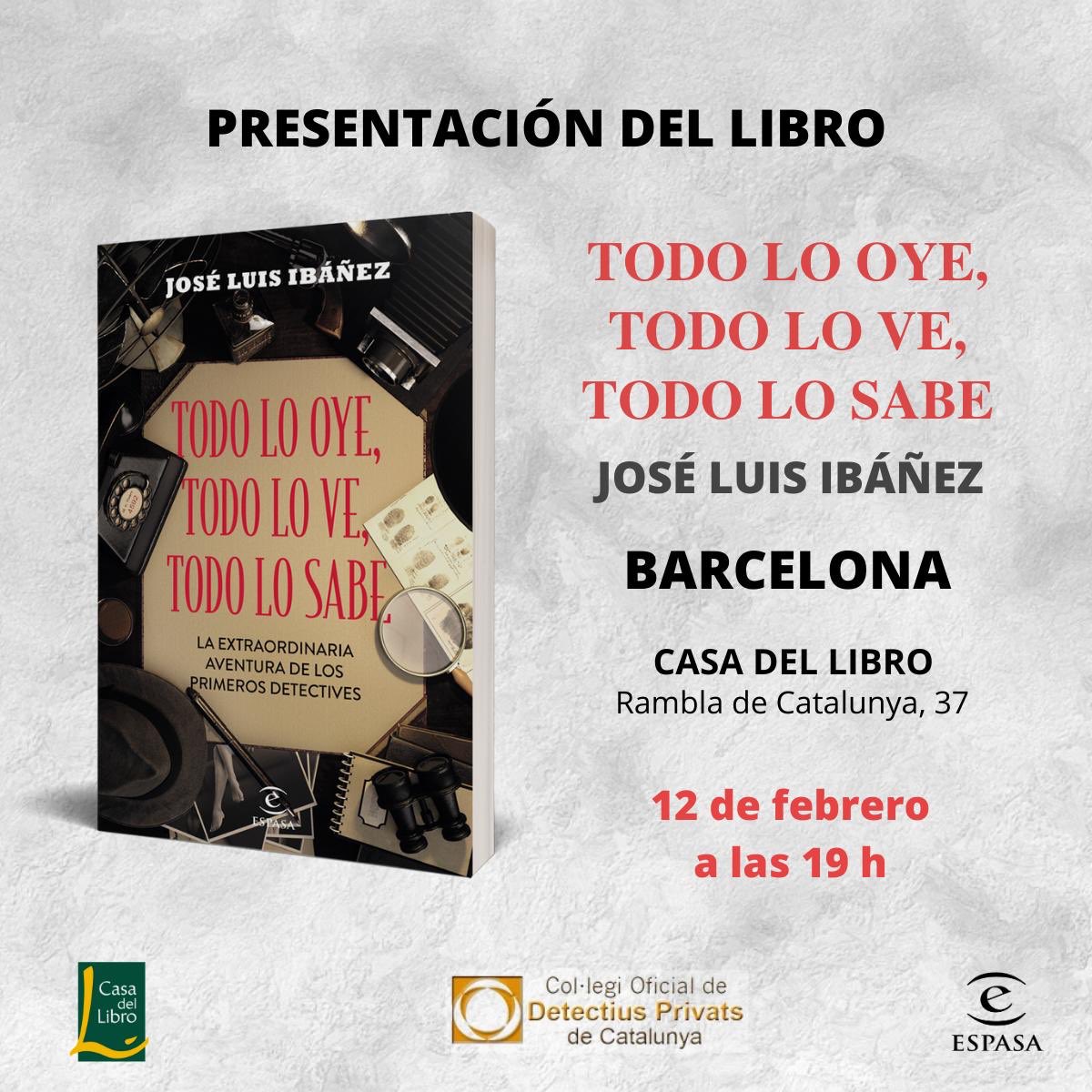codpcat's tweet image. Avui et convidem a la presentació organitzada al costat de @editorialespasa i @CasadelLibro de “Todo lo oye todo lo ve todo lo sabe” llibre escrit pel nostre Assessor de Comunicació @joseluisibanez Vine a Rambla de Catalunya, 37, sabràs més del nostre origen! #detectius #Història