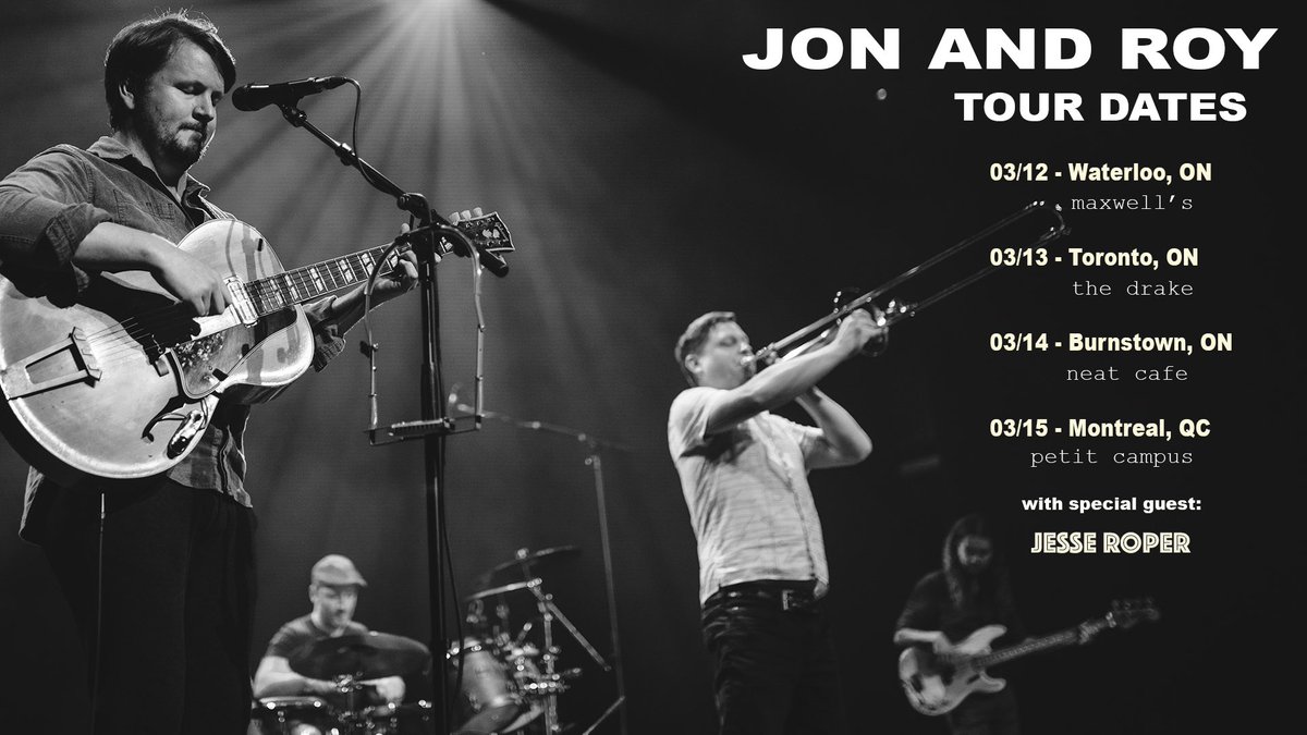 Toronto, Montreal, Waterloo and Burnstown we are coming to your towns in March.  For all info and tickets:  jonandroy.ca/shows