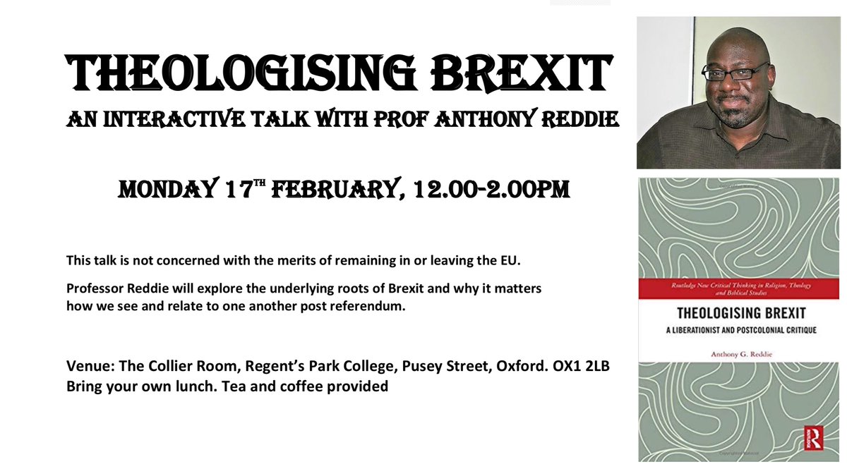 RegentsOx's tweet image. Don't miss your chance to join @AnthonyGReddie for Theologising Brexit, an interactive talk at 12pm this Monday 17 Feb at Regent's Park College, hosted by the Centre for Baptist Studies. 

rpc.ox.ac.uk/event/theologi… for more details, no need to book.