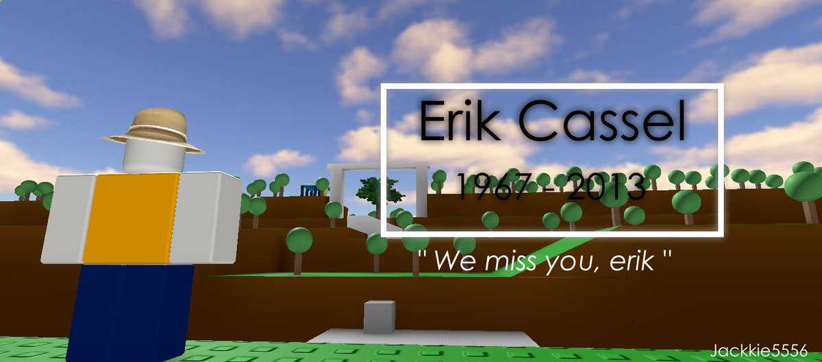 He died in 2013 Erik cassel😓😓😭🕊️#xyzbca #fypシ #roblox