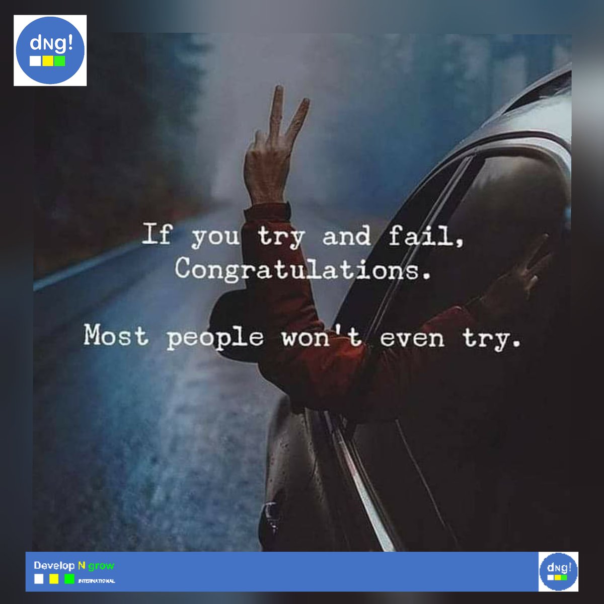 DevelopNgrow's tweet image. If you try and fail, congratulations. Most people won't even try.
#developngrow 
@DevelopNgrow