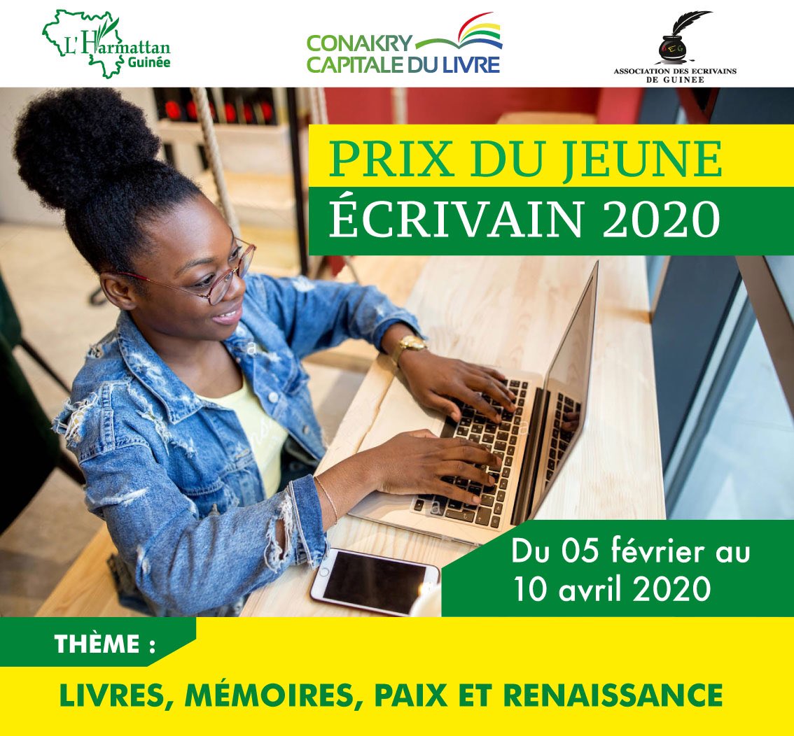 PRIX DU #JEUNE #ÉCRIVAIN 2020
Exprimez votre talent sur le thème : LIVRES, MÉMOIRES, PAIX ET RENAISSANCE...  
* Pour participer : rédigez un court récit (une nouvelle) de 5 à 6 pages maximum.
* Retrouvez le règlement complet  sur guinee.harmattan.fr/_uploads/actus…

À VOS PLUMES...!