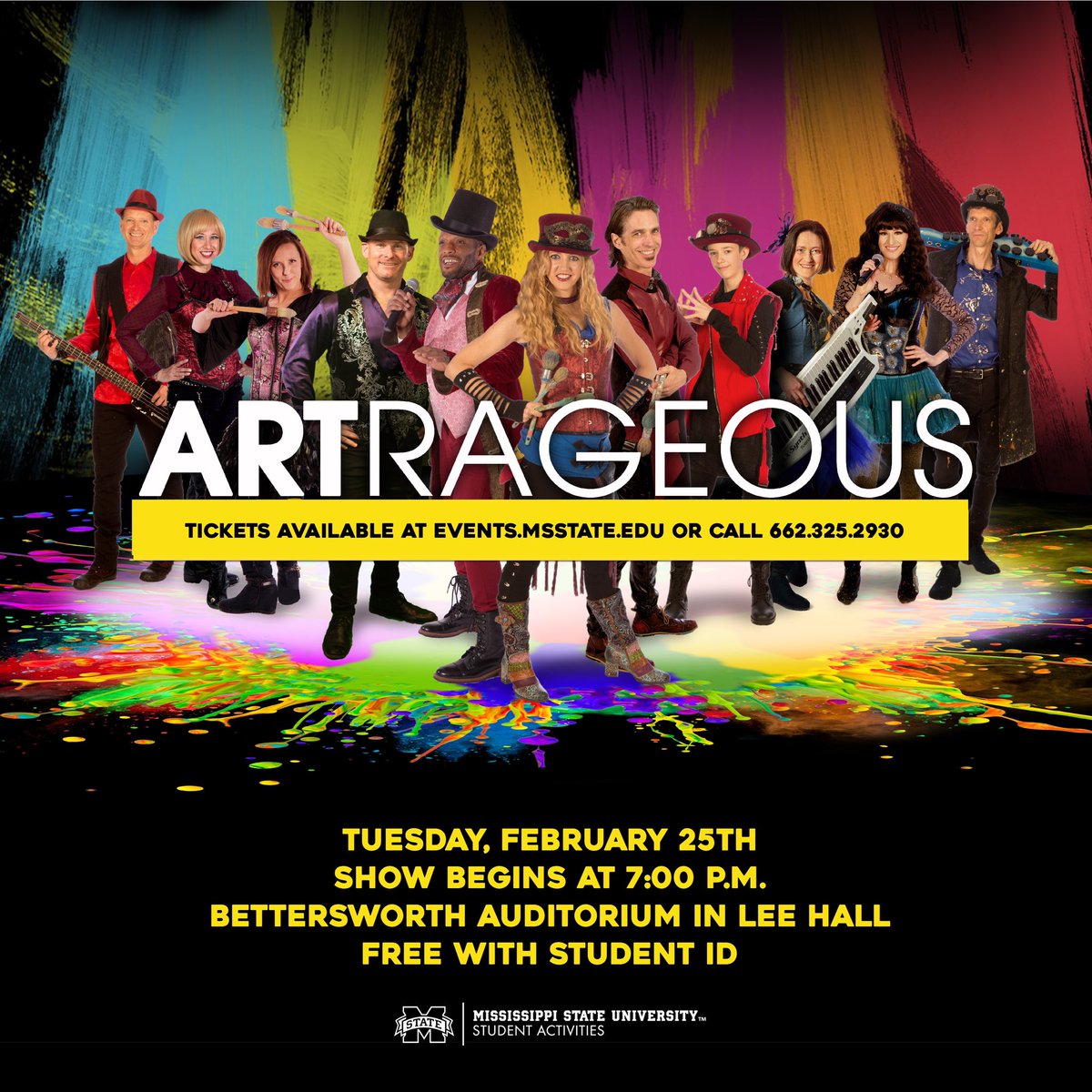 Artrageous is almost here! This is an experience you do not want to miss and a great event for all ages! MUSIC. DANCE. ART. ENTERTAINMENT! Students are free with MSU ID. See you on February 25th at 7PM in Bettersworth Auditorium.
