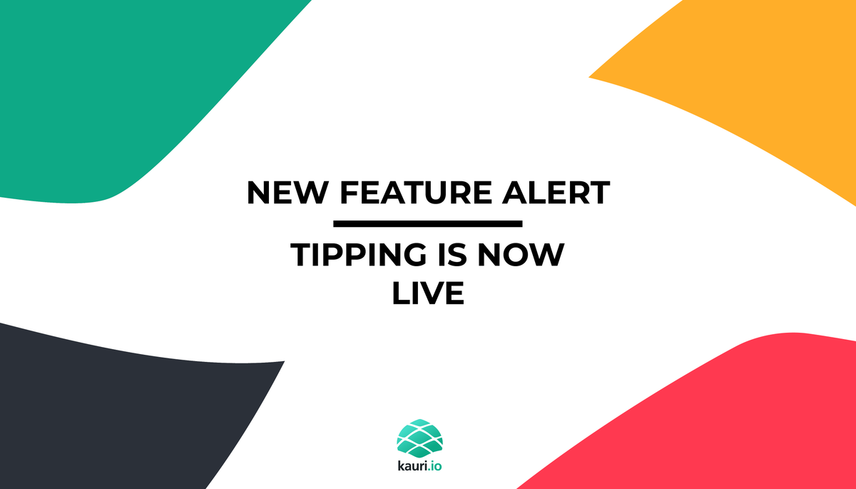 🚀New Kauri Feature: We're excited to announce that tipping is live!  

Reward writers and be rewarded for contributing technical content and tutorials!

Check it out at kauri.io 🔥