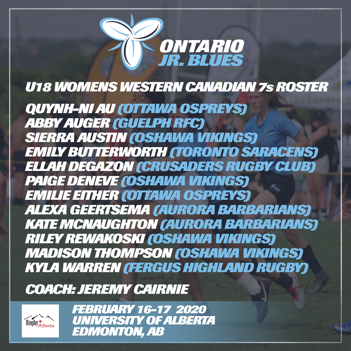 The Ontario Jr. Blues 7s Program travels to Edmonton this weekend for the Western Canadian 7s, held in Edmonton from February 16th - 17th. The Blues will field a U18 Boys and U18 Girls team. Congratulations to all the players making the trip!