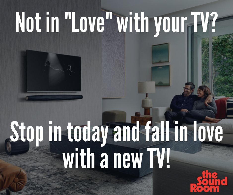 Valentine's Day is right around the corner. Fall in love with a new big screen from The Sound Room! ❤️