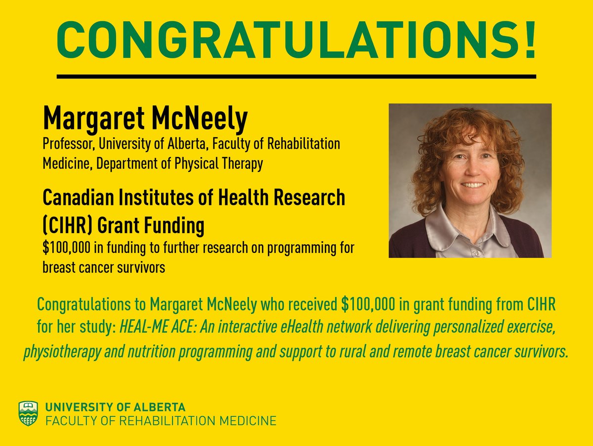 UofARehabMed's tweet photo. Congratulations to Margaret McNeely who received $100,000 in grant funding from CIHR for her study: HEAL-ME ACE: An interactive eHealth network delivering personalized exercise, physiotherapy and nutrition programming and support to rural and remote breast cancer survivors. https://t.co/3dZRuXCVxl