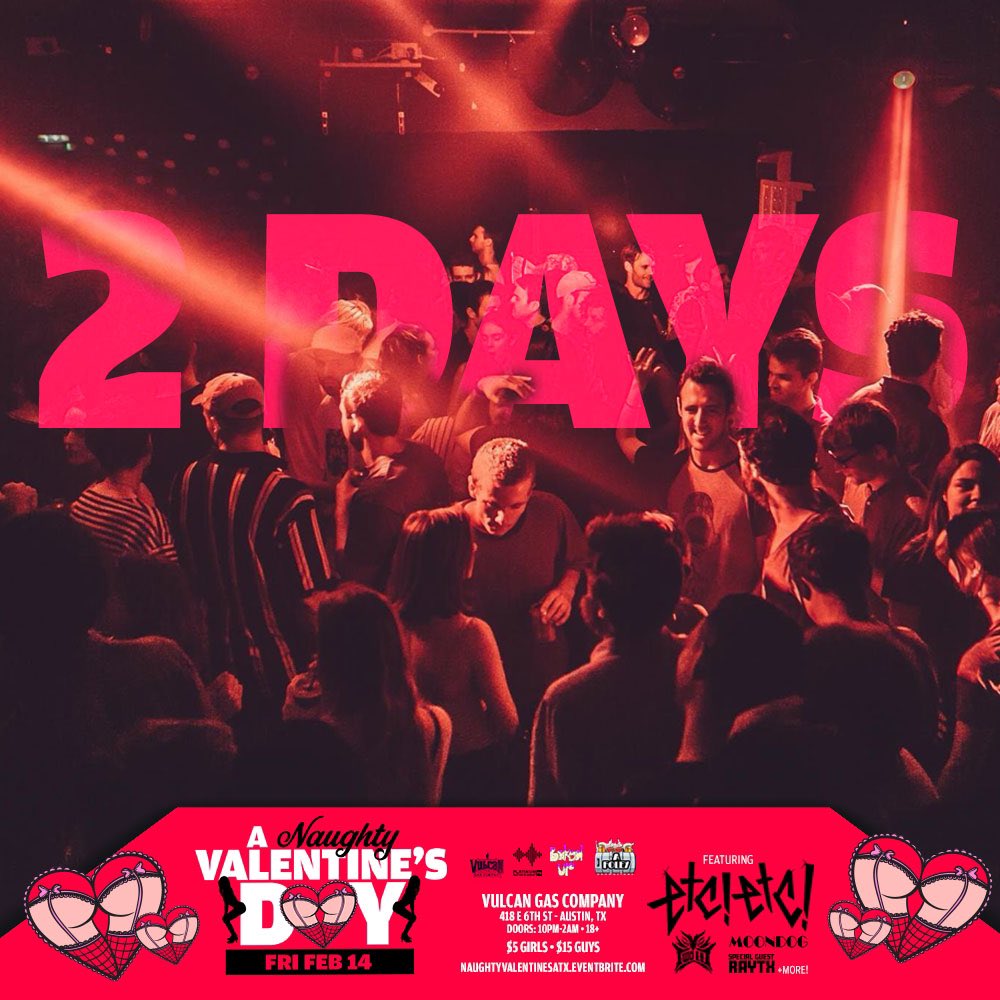2 MORE DAYS FOR VALENTINES DAY &amp; ONLY A FEW TICKETS LEFT FOR <a href="/IAMETC/">ETC!ETC!</a> THIS FRIDAY! 🤖❤️

LAIDES - $5 / GUYS - $15 / VIP - $45

naughtyvalentinesatx.eventbrite.com