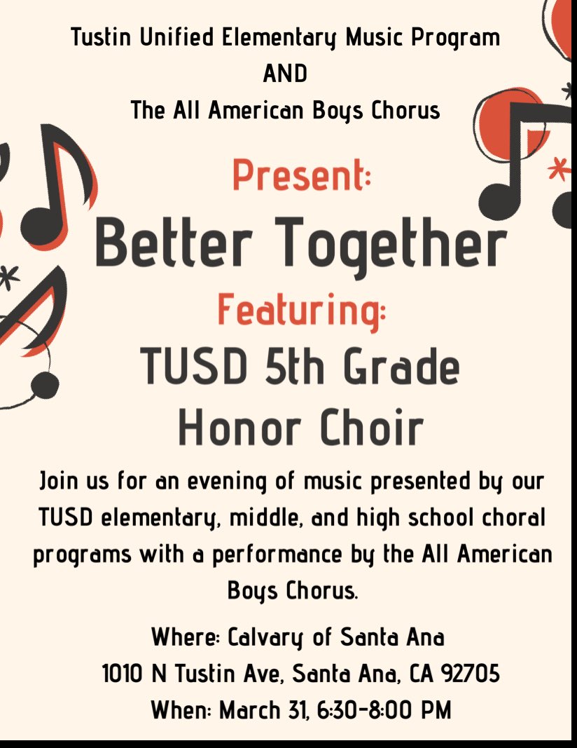 <a href="/TustinArts/">TACFA</a> Join us for the TUSD elementary music Honor Choir Concert on March 31!