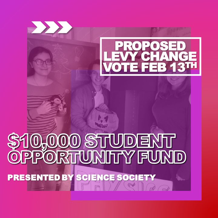 UWinSciSoc's tweet photo. Hey all, here’s your daily levy update! With the new levy increase science students like YOU will be able to apply to a $10 000 student opportunity fund for conference reimbursements, travel expenses, and other related expenses. Vote for the levy referendum TOMORROW and Friday! https://t.co/54iaOJ5XFn