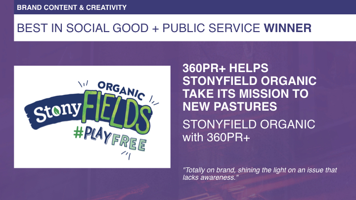 #In2SABRE Winner : BEST IN SOCIAL GOOD + PUBLIC SERVICE - 360PR HELPS STONYFIELD ORGANIC TAKE ITS MISSION TO NEW PASTURES — STONYFIELD ORGANIC with <a href="/360PRplus/">360PRplus</a>
