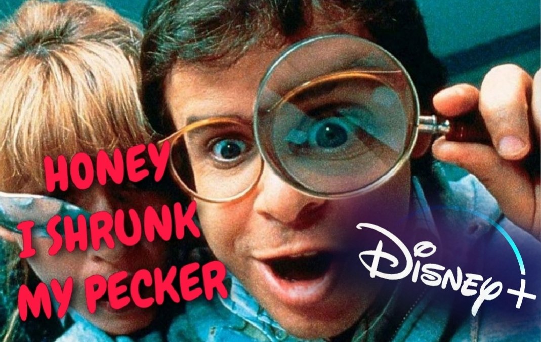 FalseDisney's tweet photo. HONEY I SHRUNK MY PECKER coming to Disney Plus!
#falsedisney #falsedizfacts #disneyland #Disneyworld #HoneyIShrunkTheKids #RickMoranis #sequel #disneyplus #movie #pecker https://t.co/Bm5hc1Jp47