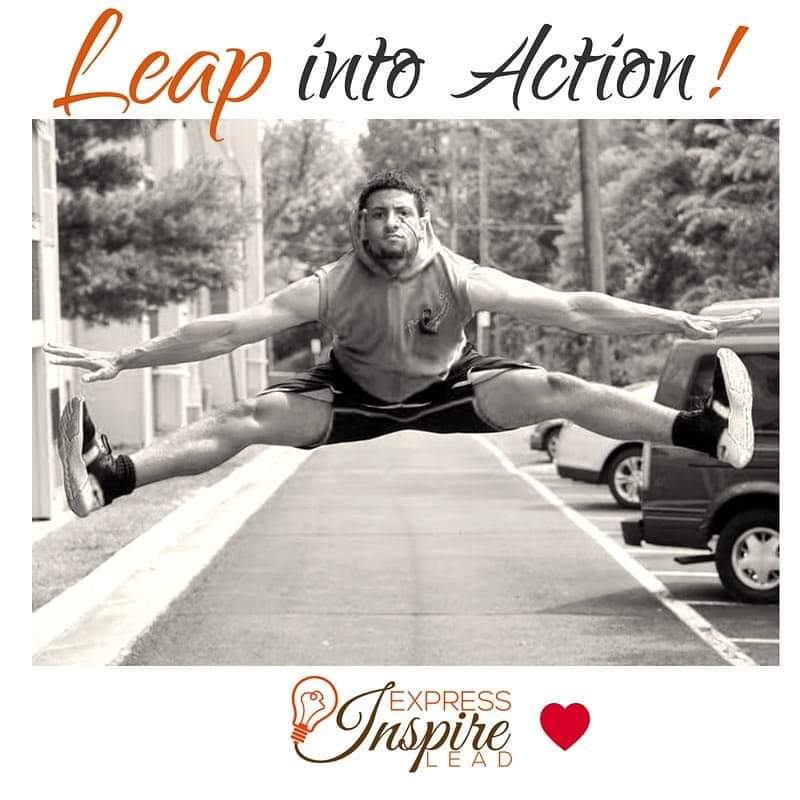 Okay, you've dreamed about it, written it down, strategized over it, prepped for it... now it's time to move forward!

'I prayed for twenty years but received no answer until I prayed with my legs.' – Frederick Douglass

#LeapIntoAction #Forward #Thinking #Express #Inspire #Lead