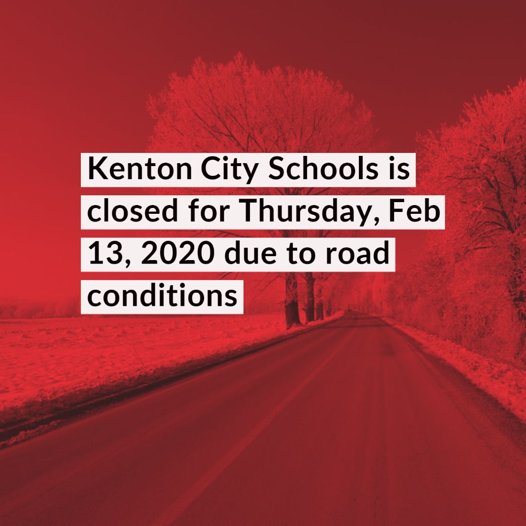 Kenton City Schools on Twitter "Kenton City Schools is closed for