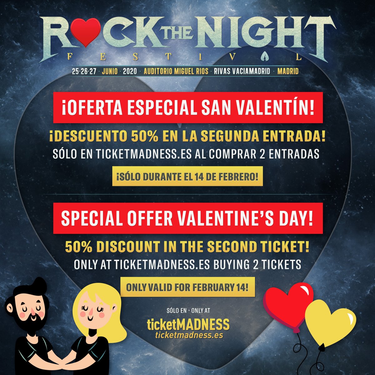 ¡Atención enamorados! 💚💛🧡❤

⭐️ Oferta especial ⭐️ 50% de descuento en la 2ª entrada al comprar 2 entradas iguales para Rock The Night Festival 2020.

Válida durante el 14 de febrero y sólo en ticketmadness.es 🤘