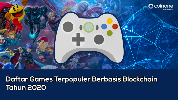CoinoneID's tweet photo. (Written in Bahasa Indonesia)

Daftar Games Terpopuler Berbasis Blockchain Tahun 2020
https://t.co/BfjuTP712f

#CoinoneIndonesia #blockchain #bitcoin  #bitcoinnews #cryptocurrency #cryptotrading https://t.co/tGNgO4Ik71