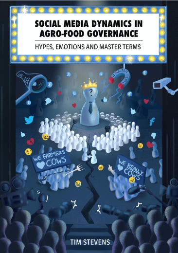 On Friday 13 March at 13:30h, Tim Stevens will defend his PhD thesis: 

Social Media Dynamics in Agro-Food Governance: 
Emotions, Hypes and Master Terms
The summary and book chapters are now available online! 
https://sites.g...home?authuser=0