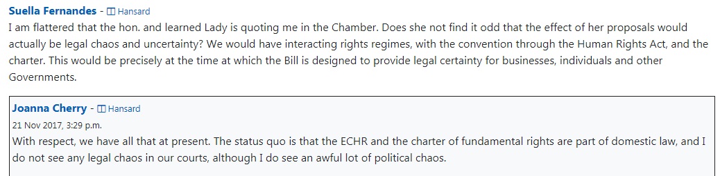 This is from a debate in Parliament between  @joannaccherry & Suella Braverman.Suella seems to think the EU Charter isn't part of our law, so adopting it would lead to uncertainty and chaos. Joanna putting her right, we already have the Charter and no great chaos has resulted.