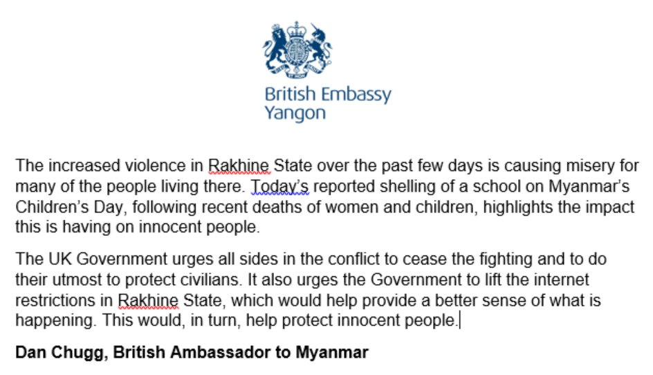 Statement from the British Ambassador following the reported shelling of a school in Rakhine State today. The UK Government urges all sides in the conflict to cease the fighting and to do their utmost to protect civilians.