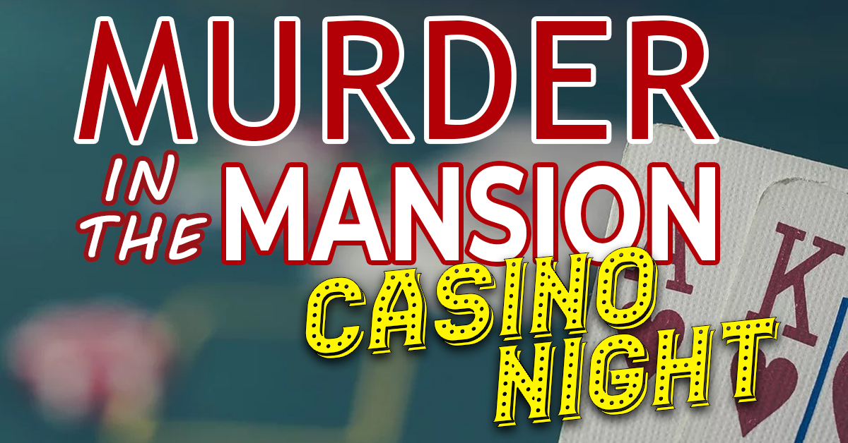 Place your bets and solve the murder! Kingwood's Murder in the Mansion is back on March 28 - learn more at: tinyurl.com/qtzr4br