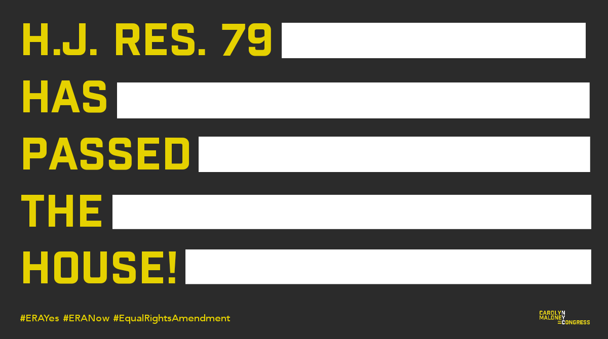 CarolynBMaloney's tweet photo. Today, in passing H.J. Res. 79, the House stood up to those who think there's a time limit on equality. There isn't.
We are going to make this happen.
#ERANow #ERAYes #ERA #EqualRightsAmendment https://t.co/ZHYyaIyzmw