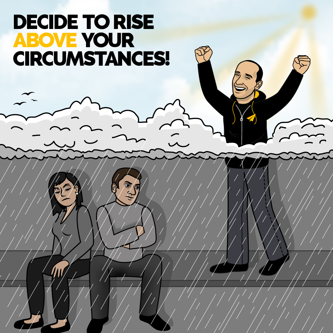 EvanCarmichael's tweet image. Decide to rise above your circumstances! | Do you AGREE or DISAGREE with cartoon Evan? #Believe
.
#lifeonyourterms #becomeunstoppable #unstoppableselfconfidence