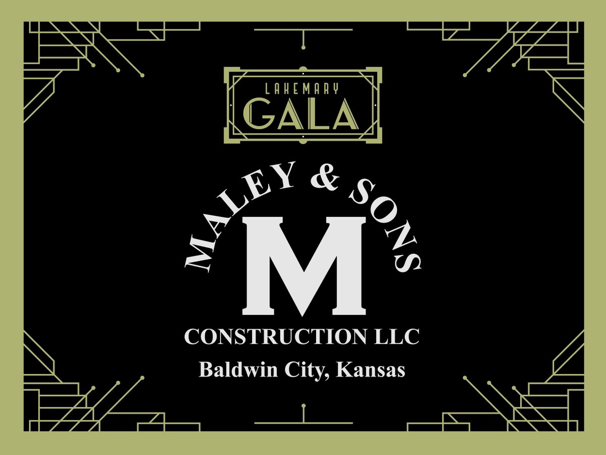 Thank you to Maley &amp; Sons Construction, LLC for being one of our amazing sponsors of the SOLD OUT Lakemary Gala this year!