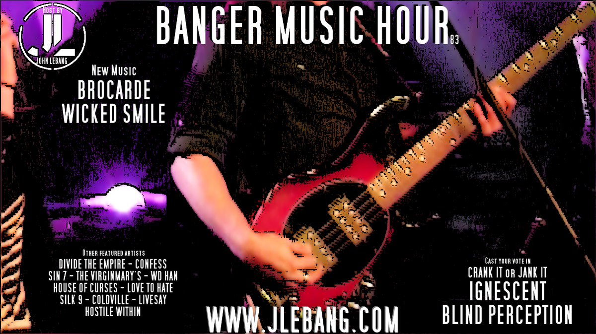 #nowPlaying #BangerMusicHour. #newmusic @brocardemusic  Wicked Smile Ignescent Blind Perception Confess  <a href="/DivideTheEmpire/">Divide The Empire</a> <a href="/wdhan/">wdhan</a> <a href="/thevirginmarys/">The Virginmarys</a> Sin 7 <a href="/houseofcurses/">House of Curses</a> Love To Hate <a href="/HostileWithin/">Hostile Within</a> <a href="/ColdvilleMusic/">Coldville</a> Livesay <a href="/SiLK9rocks/">SILK9</a>
Tune in on demand
jlebang.com/BANGER_MUSIC_H…