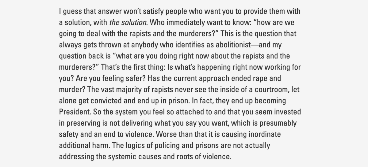 In fact, OUR CURRENT SYSTEM IS NOT DOING ANYTHING TO STOP HARM FROM HAPPENING. This quote from this interview with Mariame Kaba is everything. 8/ ￼  https://thenextsystem.org/learn/stories/towards-horizon-abolition-conversation-mariame-kaba