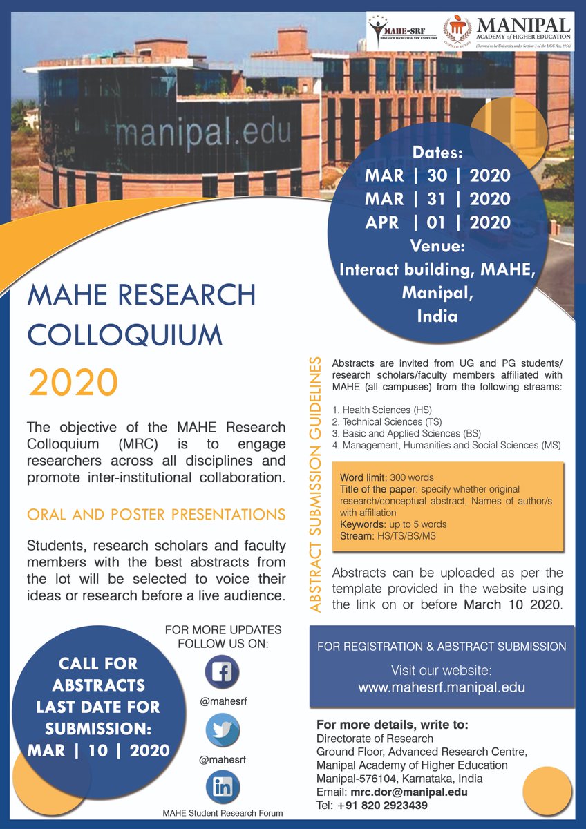 DoRMAHE_Manipal's tweet photo. Manipal Research Colloquium 2020 to be organized at @ManipalUni between March 30-April 01, 2020. Call for abstracts open. Last date of submission for oral/poster presentation March 10, 2020. For more details, see the attached flyer. https://t.co/r60Lxub4ou