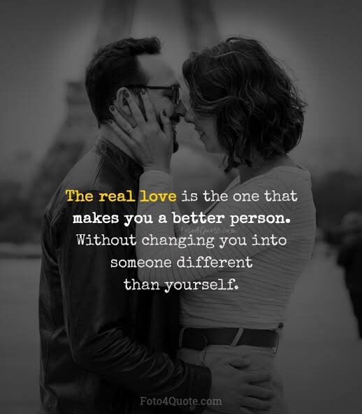 Inspiring Quotes - Be Positive on X: The real love is the one that makes  you a better person without changing you into someone different than  yourself. #HappyValentinesDay #FridayThoughts  / X