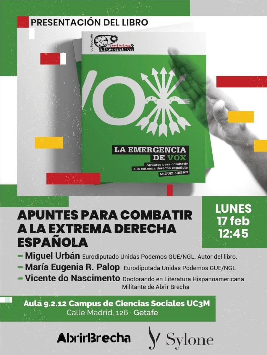 AbrirBrecha's tweet photo. 📖El próximo lunes a las 14:45h presentación del libro "La emergencia de Vox. Apuntes para combatir a la extrema derecha" en la Univ Carlos III de #Madrid, con su autor @MiguelUrban, @MEugeniaRPalop y @VRosenstock de @AbrirBrechaMd, organizado por @abrirbrechauc3m. https://t.co/MCpLEkUlaP