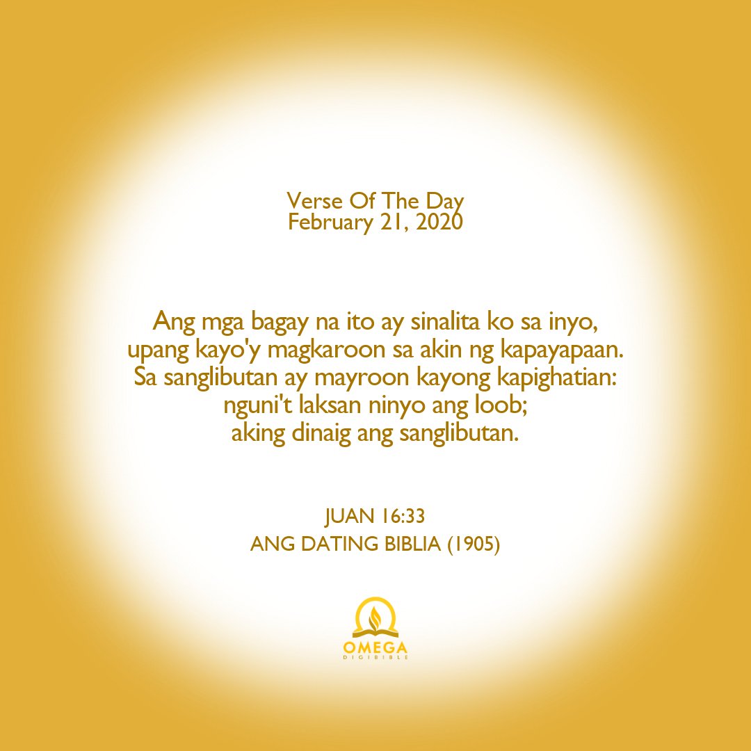 Omega Digibible Verseoftheday February 21 Juan 16 33 Ang Dating Biblia 1905 The Truth Is Just A Click Away Download The Free Bible App Now T Co Vg5sqfqo2c T Co Tor8n2xksr