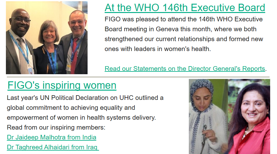 FIGOHQ's tweet photo. The FIGO February newsletter is now live! 
Catch up on our latest news, including FIGO Statements at #EB146, thoughts on #GenderEquity in #Health from inspiring female members from Iraq and India, and addressing #CervicalCancer in China  
https://t.co/Ukor1l0Jij https://t.co/AukzvmUJZJ