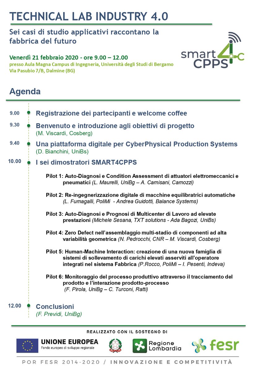 Di seguito l'agenda definitiva dell'evento:

TECHNICAL LAB INDUSTRY 4.0:
SEI CASI DI STUDIO APPLICATIVI RACCONTANO LA FABBRICA DEL FUTURO

In programma per #venerdì #21 #febbraio dalle 9.00 alle 12.00 presso l’ <a href="/UniBergamo/">UniBg</a>.