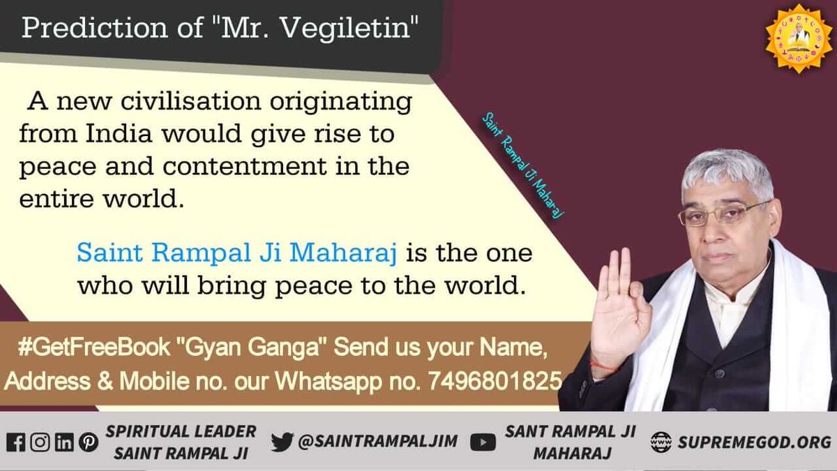 PalhalSachin's tweet photo. भविष्यवक्ता ‘‘श्री वेजीलेटिन’’ के अनुसार भारत से उत्पन्न हुई शांति भ्रातृत्व भाव पर आधारित नई सभ्यता, संसार में-देश, प्र��ंत और जाति की सीमायें तोड़कर विश्वभर में अमन व चैन उत्पन्न करेगी।#WorldSavior_SaintRampalJi https://t.co/LhbYs2J1Sz