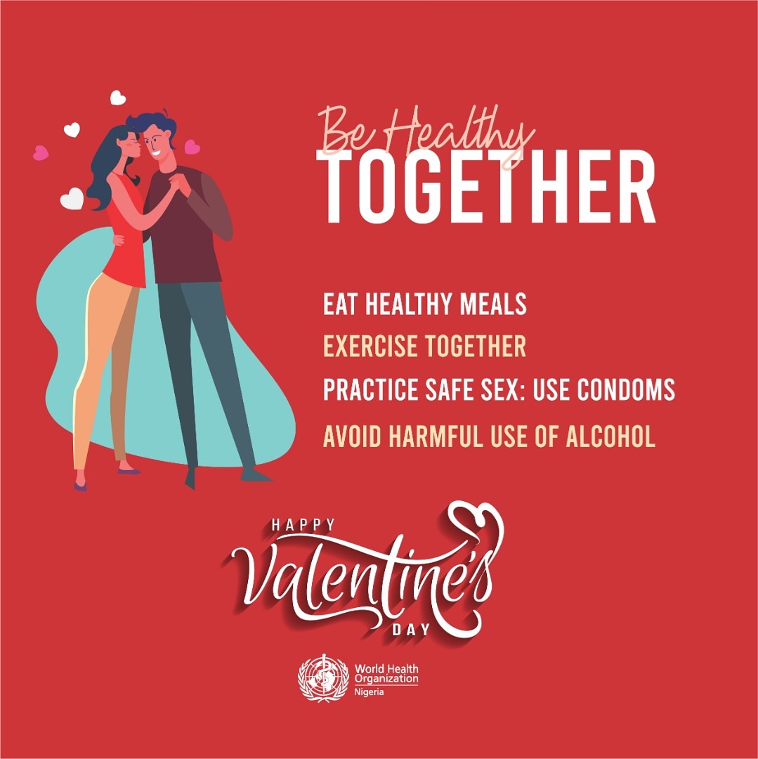 WHONigeria's tweet photo. Its #valentinesday2020, be #healthytogether 
#eathealthy 
#exercise 
#safesex 
#noalcohol https://t.co/vvGe9zF6Sd