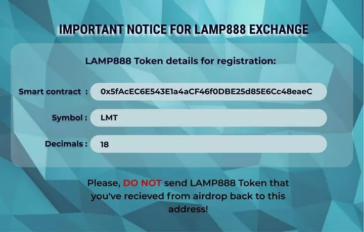 Lamp888global's tweet photo. ❗️ IMPORTANT NOTICE FOR LAMP888 EXCHANGE ❗️

LAMP888 Token details for registration:
🔸Smart contract address :
0x5fAcEC6E543E1a4aCF46f0DBE25d85E6Cc48eaeC
🔸Symbol : LMT
🔸Decimals : 18

Please, DO NOT send LAMP888 Token that you've received from airdrop back to this address! https://t.co/k5GpeBOcSV