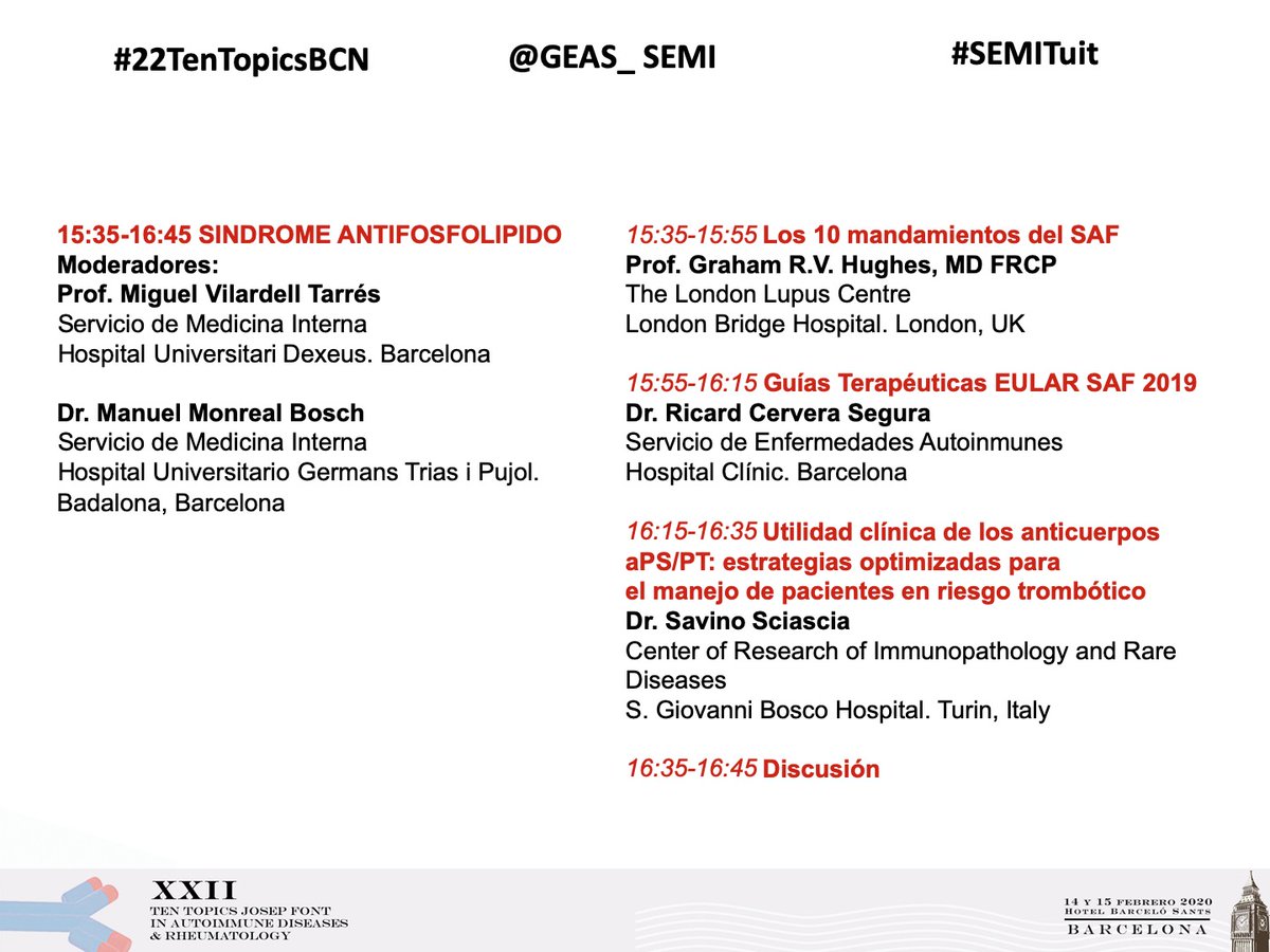 #22TenTopicsBCN 

SÍNDROME ANTIFOSFOLÍPIDO 

* Los 10 mandamientos del SAF Prof. Graham Hughes <a href="/LondnBridgeHosp/">London Bridge Hospital</a>

* Guías Terapéuticas EULAR SAF 2019 
Dr <a href="/CerveraRicard/">Ricard Cervera</a> <a href="/MAS_Clinic/">Autoinmunes-Clínic</a>
<a href="/hospitalclinic/">Hospital Clínic</a>

* Utilidad clínica de los anticuerpos aPS/PT
Dr. Savino Sciascia <a href="/unito/">Università di Torino</a>

#SEMITuit
