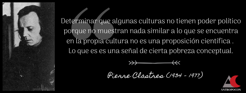 Cita de viernes

Pierre Clastres es sobre todo conocido por su contribución al campo de la antropología política y su teoría sobre las sociedades sin estado. 

#YaEsViernes #FelizFinde
buff.ly/37Qdl5L