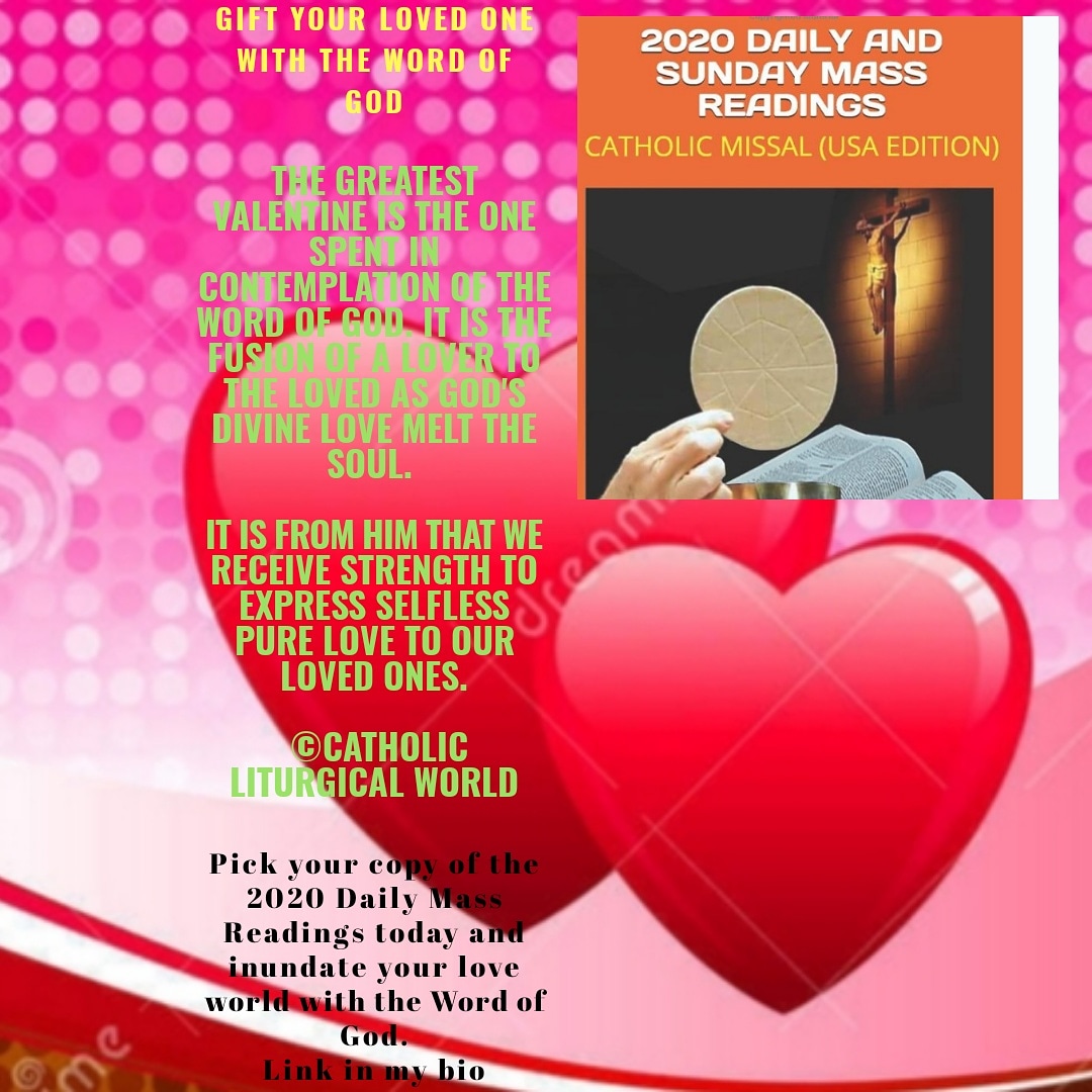 Happy Valentine to you all. Link in my bio for your copy of 2020 DAILY MASS READINGS
#Catholics #CatholicTwitter #CatholicChurch #CatholicNews #ValentinesWithNobody #ValentineDay2020 #TrueLoveDay #catholicmissal #2020dailymassreadings #SaintValentinesDay #Lent #catholicbooks