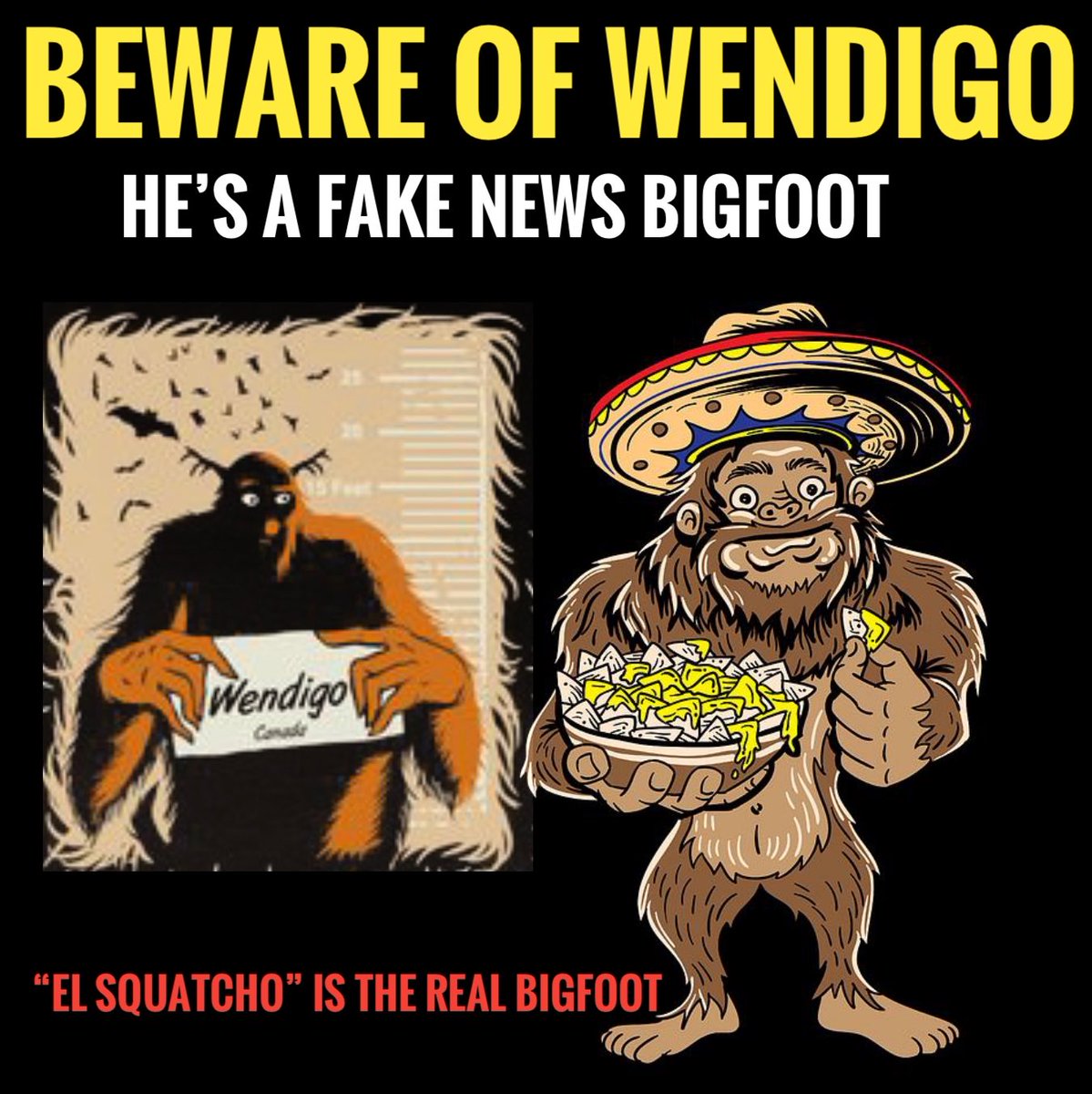 SquatchoBigFoot's tweet image. Beware of Wendigo!!! he’s not me y’all got to stop believing that fake news! Big Foot Facts are facts!!!