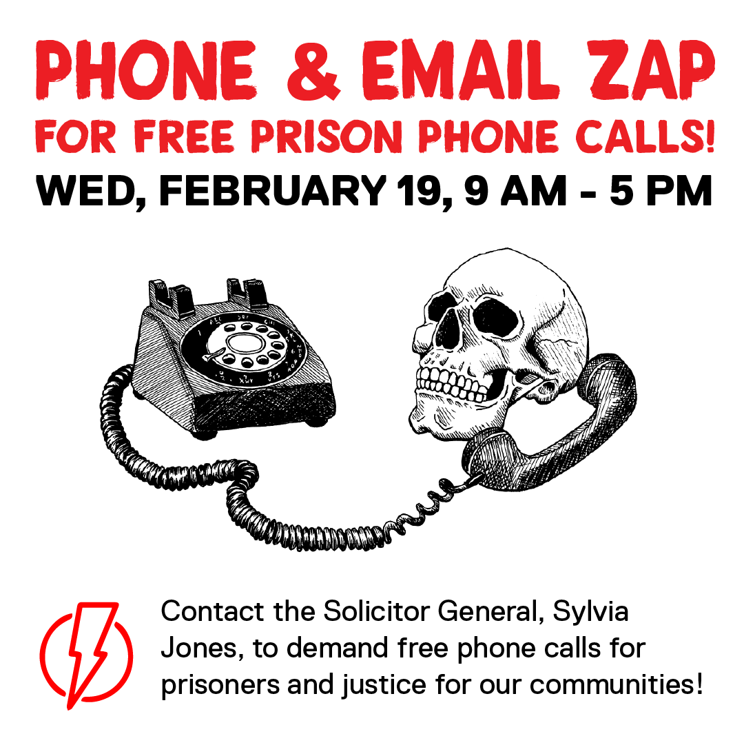 Students4HR's tweet photo. On February 19, join our PHONE ZAP to demand free calls for prisoners NOW!
W/ @CPEPgroup & @CSSDPRyerson we will CALL, EMAIL, and TWEET at the Minister of Solicitor General and local MPPs to demand an end to the exploitative prison phone contract.
RSVP: https://t.co/eK4tLKtq4E https://t.co/arMhmgHgXc